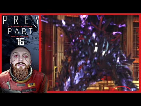 The Yellow Tulip | Prey | Part 16 (Blind Walkthrough)