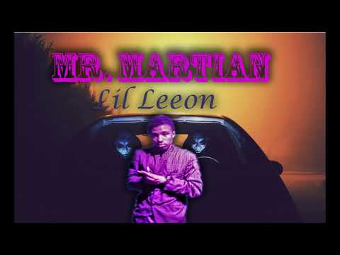 Lil Leeon - Mr Martian (Official Song)