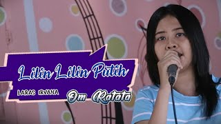 Download lagu Lilin Lilin Putih Cover Laras Irvana Om Ratata mp3 Download lagu Lilin Lilin Putih Cover Laras Irvana Om Ratata mp3