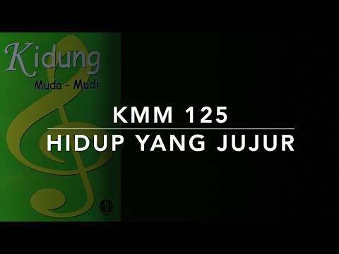 KMM 125 Hidup yang Jujur (Living For Jesus) - Kidung Muda Mudi