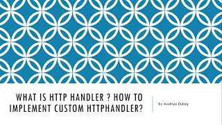 What is HttpHandler and How to Implement Custom HttpHandler in ASP.NET MVC