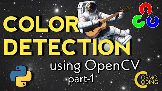 OpenCV Colour Detection End to End project For Beginners 2021 - #Part1