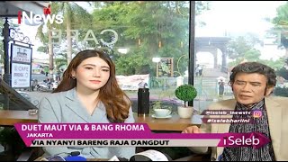 Download lagu Duet Maut Via Vallen dengan Raja Dangdut Rhoma Irama - iSeleb 23/07 mp3