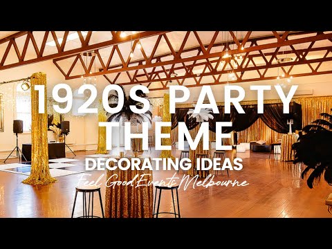 1920s Party Theme Decorating Ideas | FEEL GOOD EVENTS
