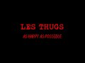 LES THUGS - AS HAPPY AS POSSIBLE (8-bit cover)