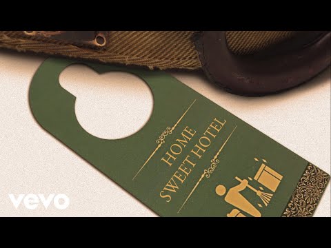 Home Sweet Hotel - Brad Paisley