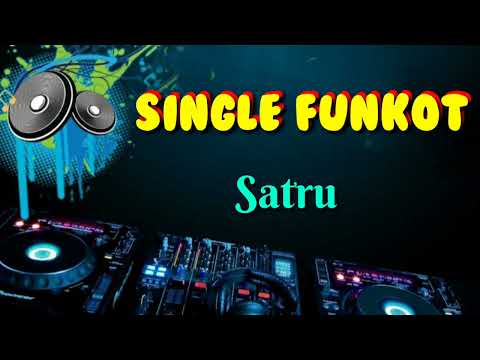 Satru [ Hard ] • Dennie Rmx • Single Funkot
