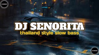 Download lagu DJ SENORITA THAILAND STYLE X SLOW BASS VIRAL TIKTOK mp3