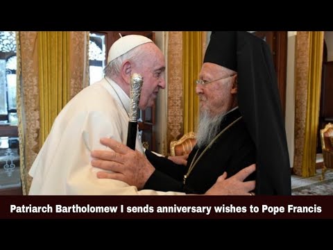 Patriarch Bartholomew I sends anniversary wishes to Pope Francis | Synodal Times | 13.03.23