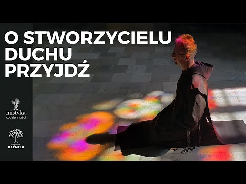 O Stworzycielu Duchu przyjdź