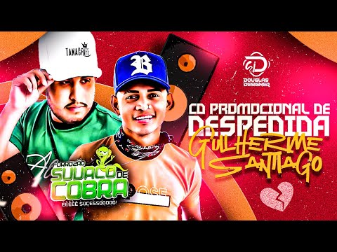 FORROZÃO SUVACO DE COBRA - CD PROMOCIONAL MAIO 2K23 - DESPEDIDA DE GUILHERME SANTIAGO / PART. SABIÁ