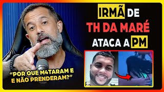 EXCLUSIVO: POR QUE a IRMÃ do TH DA MARÉ foi pra cima da POLÍCIA? | Fala Glauber #2