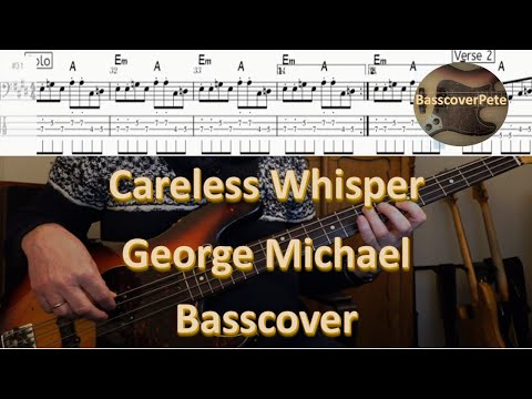 George Michael - Careless Whisper. Bass Cover Tabs Score (standard notation) Chords Transcription