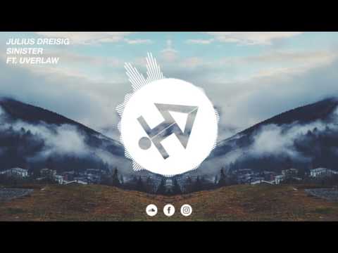 Julius Dreisig x Uverlaw - Sinister [Release]