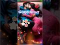 Good Night Status Good Night Status Goodnight Love Status Hindisong Trending Shorts