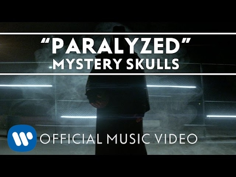 Mystery Skulls - Paralyzed [Official Music Video]
