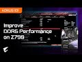 Quick Guide To Improve DDR5 Performance On AORUS Z790 Motherboards AORUS 101