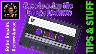 How to save to a .tap file using a DivMMC device with ESXDOS