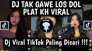 Download lagu DJ TAK GAWE LOS DOL BLAS AKU RA REWEL | DJ LOS DOL DENNY CAKNAN King plat KH VIRAL TIKTOK TERBARU! mp3