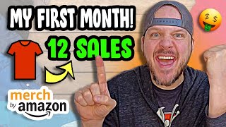 My EXACT Blueprint To Make 12 Sales My First Month! (Merch By Amazon)