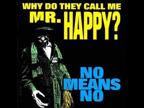 NoMeansNo - Why Do They Call Me Mr. Happy? [1993, FULL ALBUM]
