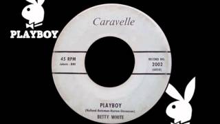 BETTY WHITE - Playboy (1962) One of the Best Ghost Records!