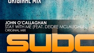 John O'Callaghan featuring Deidre McLaughlin - Stay With Me