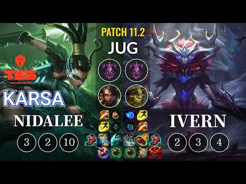 TES Karsa Nidalee vs Ivern Jungle - KR Patch 11.2