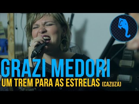 Um trem para as estrelas - Grazi Medori (Cazuza) | ELEFANTE SESSIONS