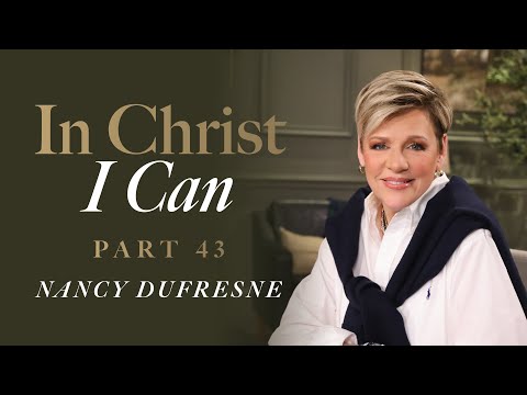 803 | In Christ I Can, Part 43