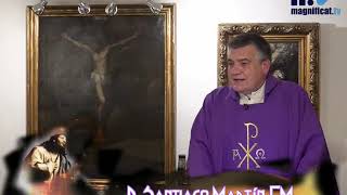 Padre Santiago. Homilía. Febrero 27 2020. San Lucas 9, 22-25. San Gabriel de la Dolorosa.