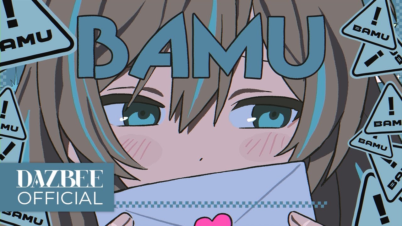 DAZBEE (ダズビー) | ‘bamu’ M/V