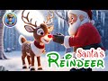 The Magical Tale Of Santa S Reindeer Animated Christmas Story For Kids