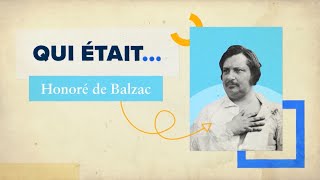 Qui était Balzac ?