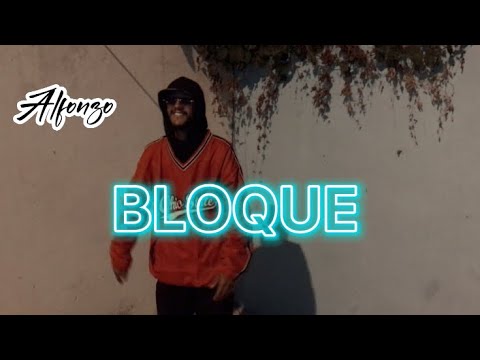 Alfonzo - Bloque 👽 [ OFICIAL VIDEO ]