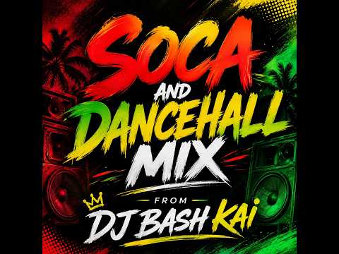 soca and dancehall mix
