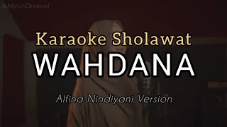 Download lagu Wahdana | Karaoke Sholawat ( Alfina Nindiyani Version ) mp3