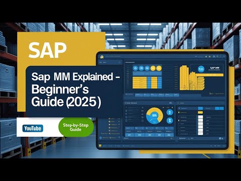 What is SAP MM? Complete Beginner’s Guide to Materials Management (2025)
