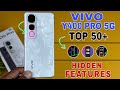 Vivo Y400 Pro 5G Top 50 Hidden Features Vivo Y400 Pro Tips And Tricks Vivo Y400 Pro 5G