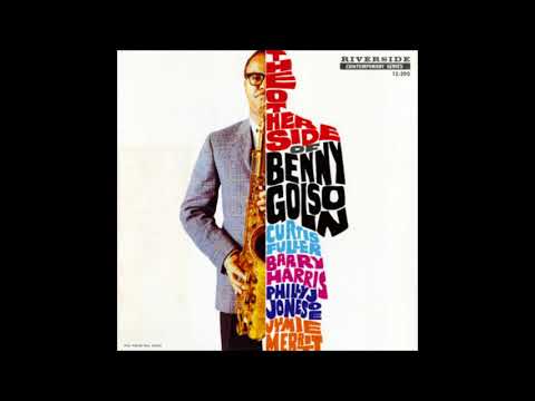 Benny Golson  - The Other Side Of Benny Golson  ( Full Album )