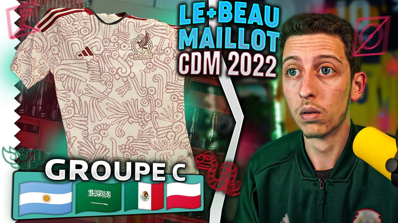 🏆 Le PLUS BEAU MAILLOT de FOOT - GROUPE C ! 🇦🇷 🇸🇦 🇲🇽 🇵🇱 (Maillots du Mexique 🔥🐲)