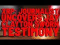 XRP: Journalist UNCOVERS DAMNING Jay Clayton Testimony UNDER OATH