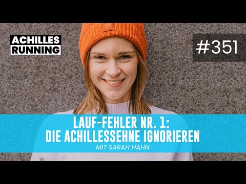 Lauf-Fehler Nr. 1: Die Achillessehne ignorieren  | ACHILLES RUNNING Podcast