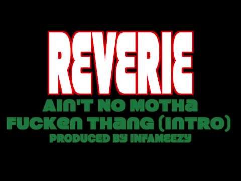 Reverie - Ain't No Motha Fucken Thang (Intro) [Lyric Video]