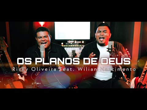 Ricky Oliveira Feat. Wilian Nascimento Os Planos de Deus (COVER/Samuel Messias)