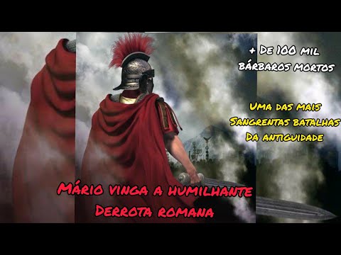A Batalha de Águas Sêxtias - A Vingança de Mário pela derrota de Araúsio Parte 1