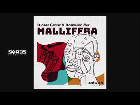 Djorge Cadete & Dorivaldo Mix - Mallifera (Radio Edit)