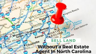 Sell Land Without a Real Estate Agent in North Carolina | Global Abundance LLC