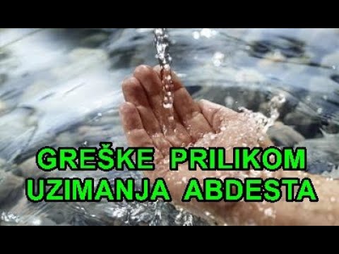 30 grešaka koje se čine prilikom uzimanja abdesta