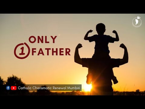 Only 1 Father  | Daily Scripture Reflection | 20th August 2022 | Paul Soans